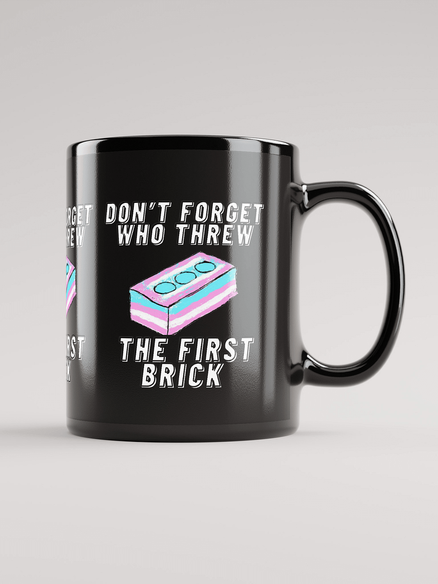 Don't Forget Who Threw The First Brick Mug-Black product image (1)