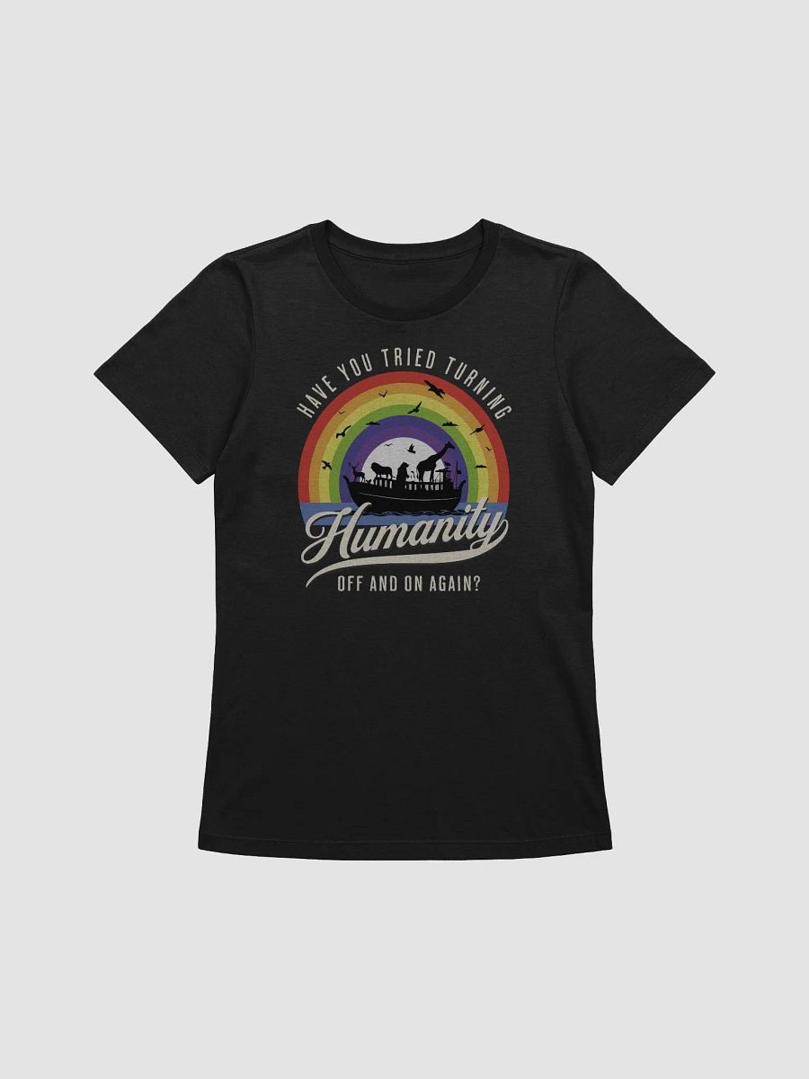Turning Humanity Off and On T-Shirt - Woman Fit product image (3)
