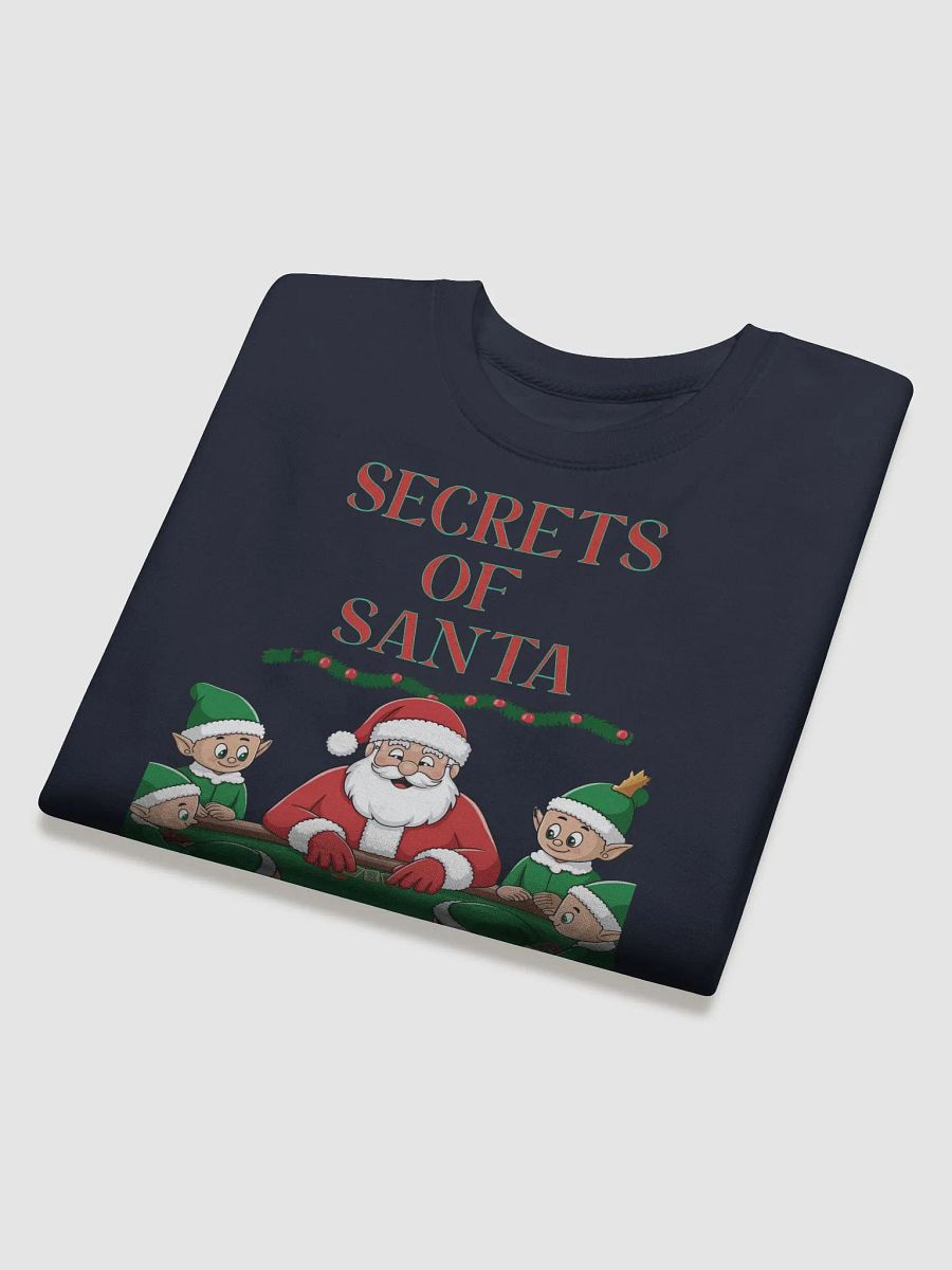 Secrets of Santa - Funny Christmas Sweatshirt product image (14)