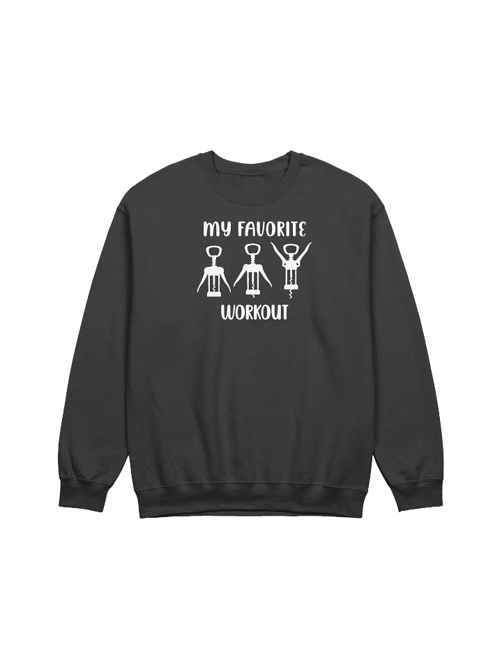 "My Favorite Workout" Funny Wine Sweatshirt - Cozy Crewneck for Wine Lovers product image (2)