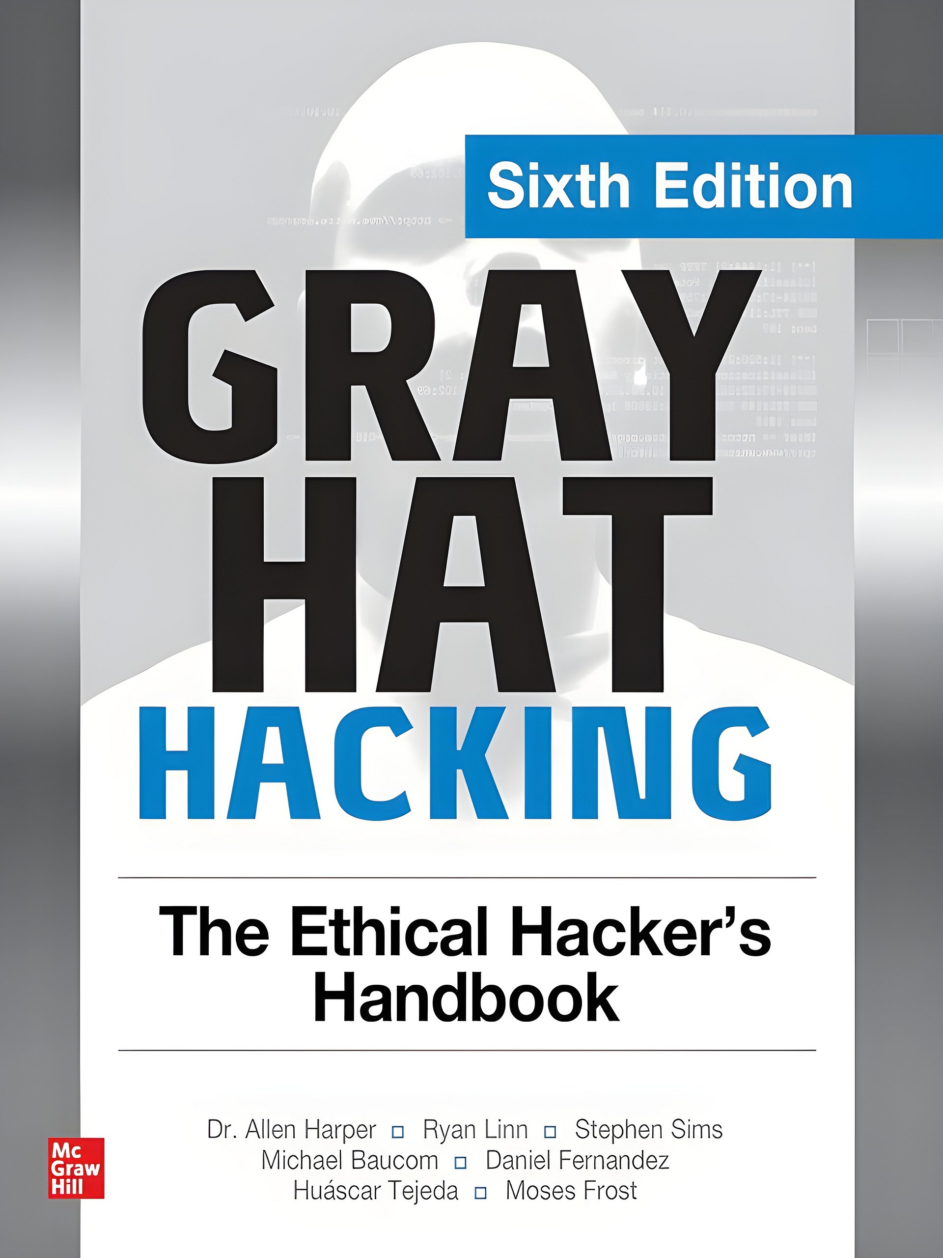 Gray Hat Hacking: The Ethical Hacker's Handbook, Sixth Edition product image (1)