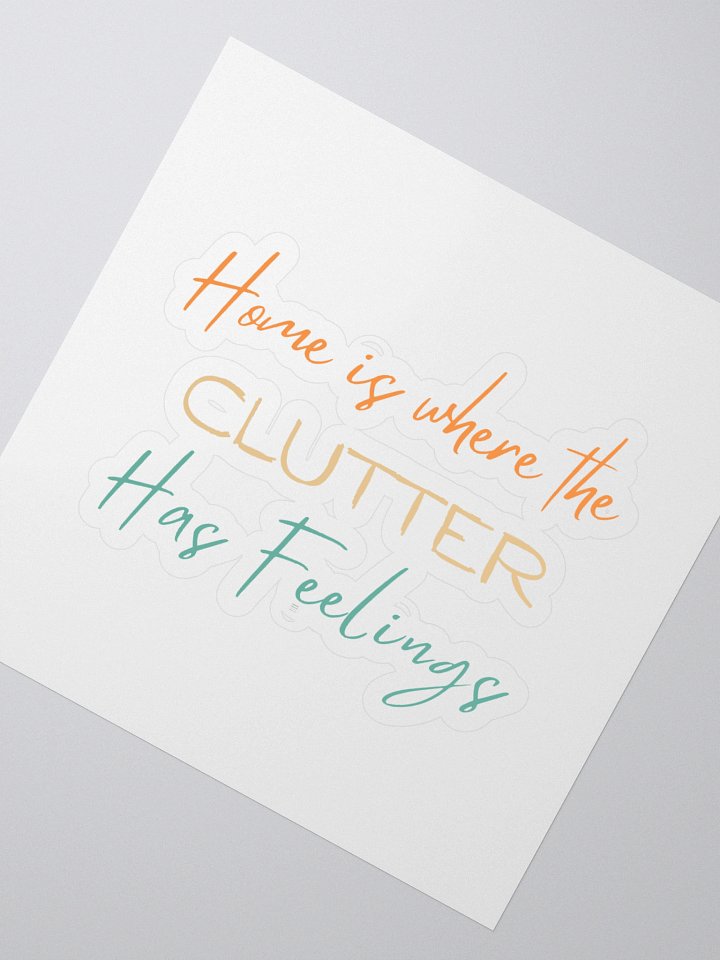 Home is where the CLUTTER Has Feelings Sticker Pack product image (2)