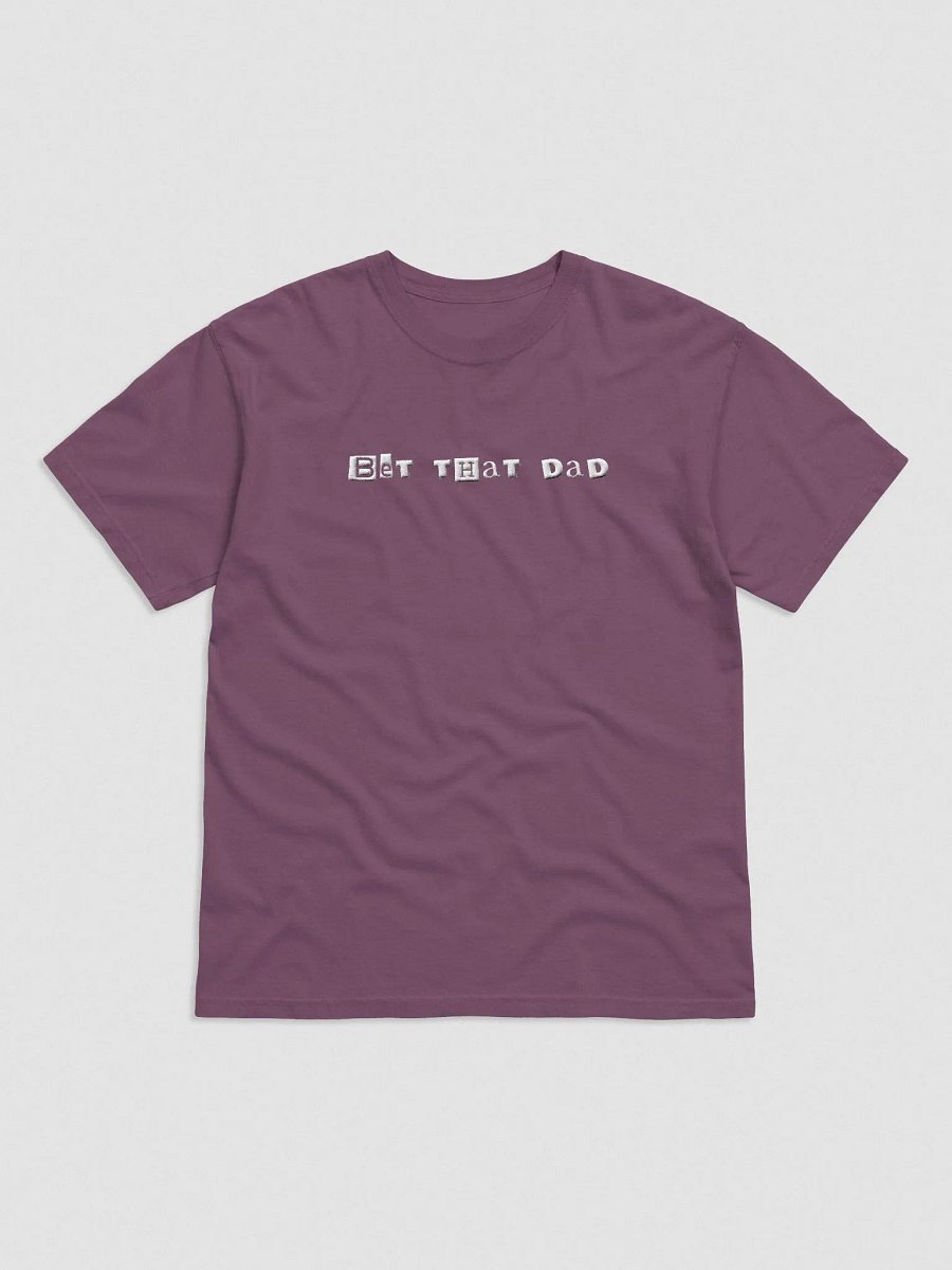 Bet That Dad T-Shirt product image (1)