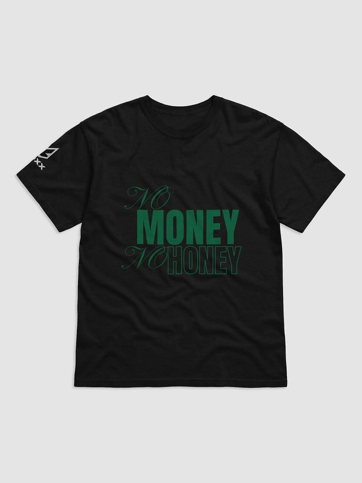 NO MONEY NO HONEY TEE product image (1)