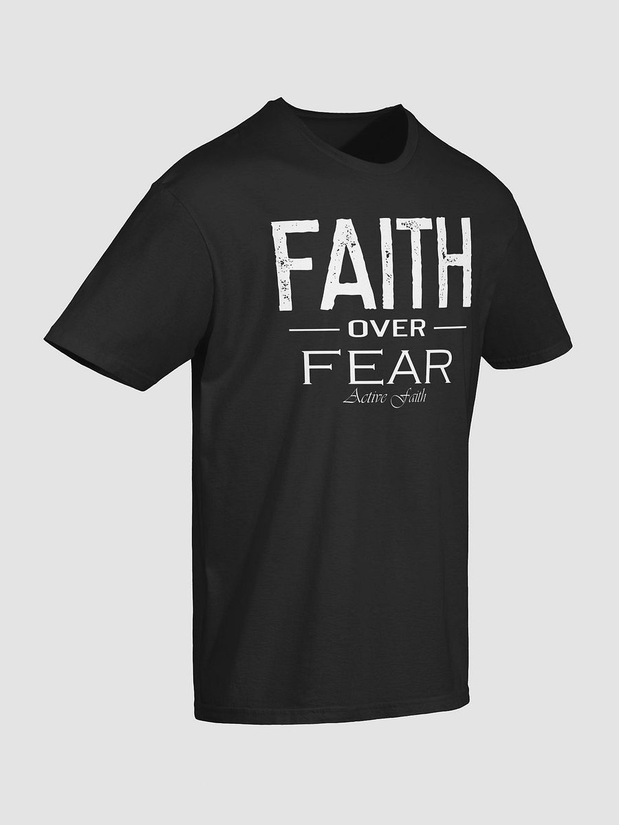 Faith Over Fear T-Shirt product image (3)