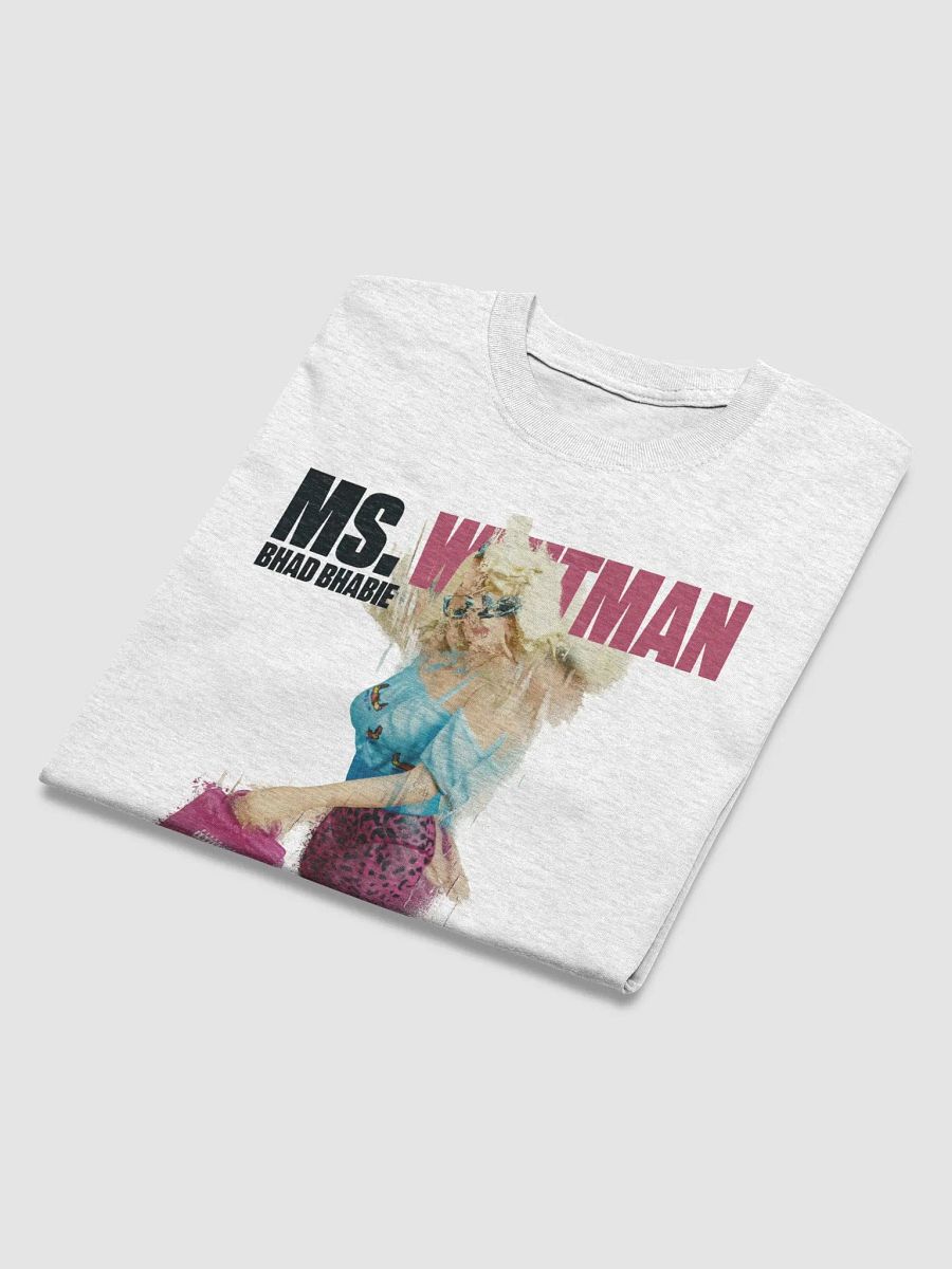 Ms. Whitman Bhad Bhabie T-Shirt product image (3)