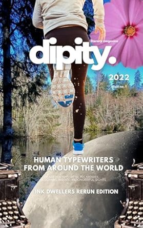 Dipity Literary Magazine Issue #1 (Ink Dwellers Rerun) - Digital Edition product image (1)