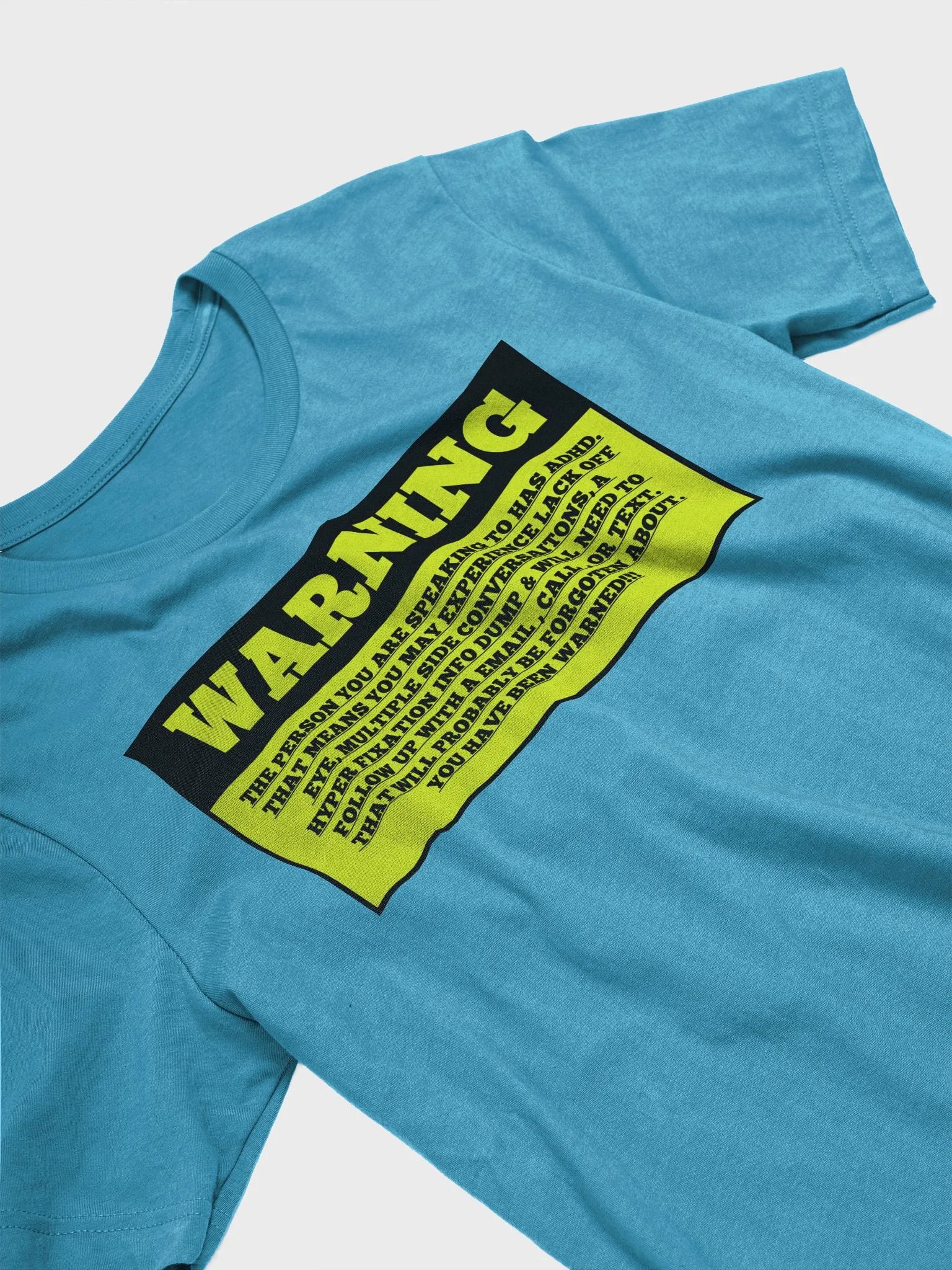 ADHD Warning Statement T-Shirt Front & Back product image (32)