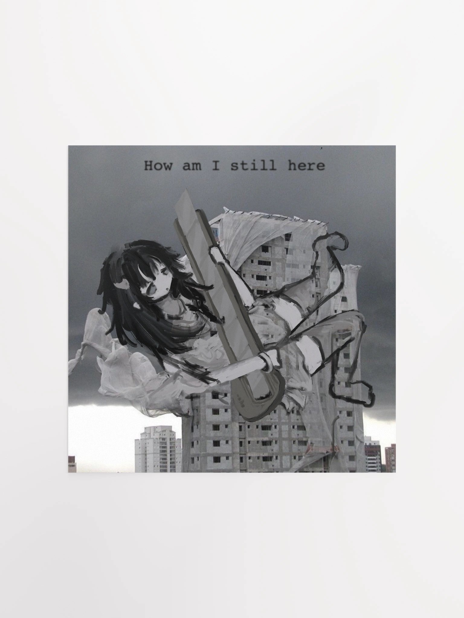 How am I still here Poster product image (5)