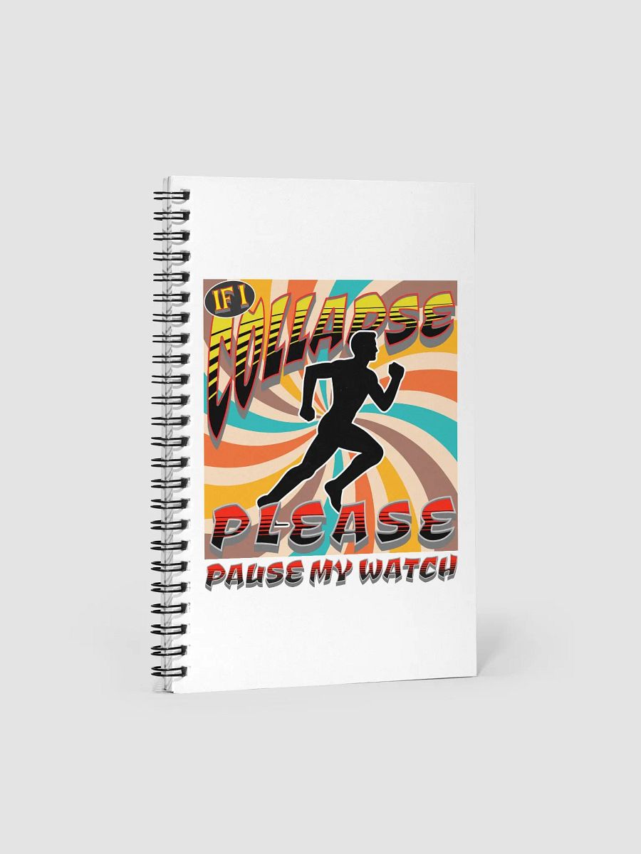 If I Collapse Please Pause My Watch Runner Notebook product image (2)