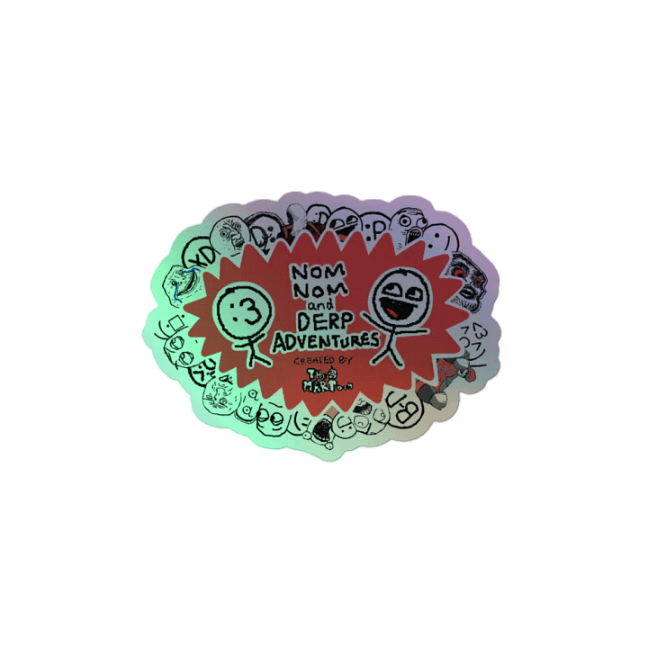 Nom Nom and Derp Adventures! (HOLOGRAPHIC STICKER) product image (2)