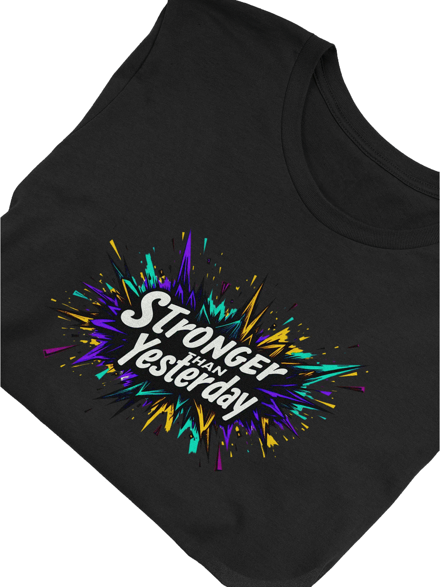 Stronger Than Yesterday Explosive Strength Unisex Graphic Tee product image (1)