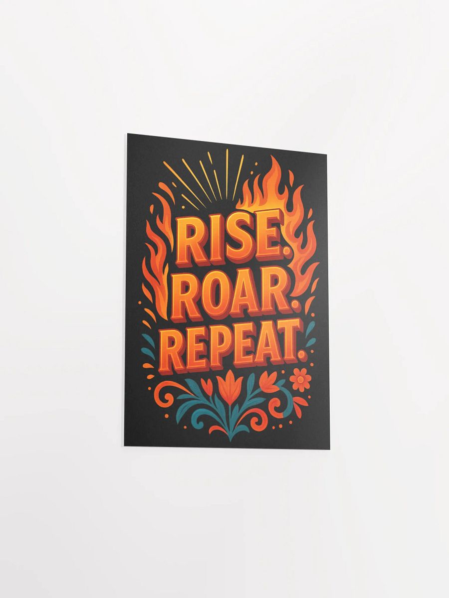 Rise. Roar. Repeat. Poster – Motivational Flame Wall Art product image (16)
