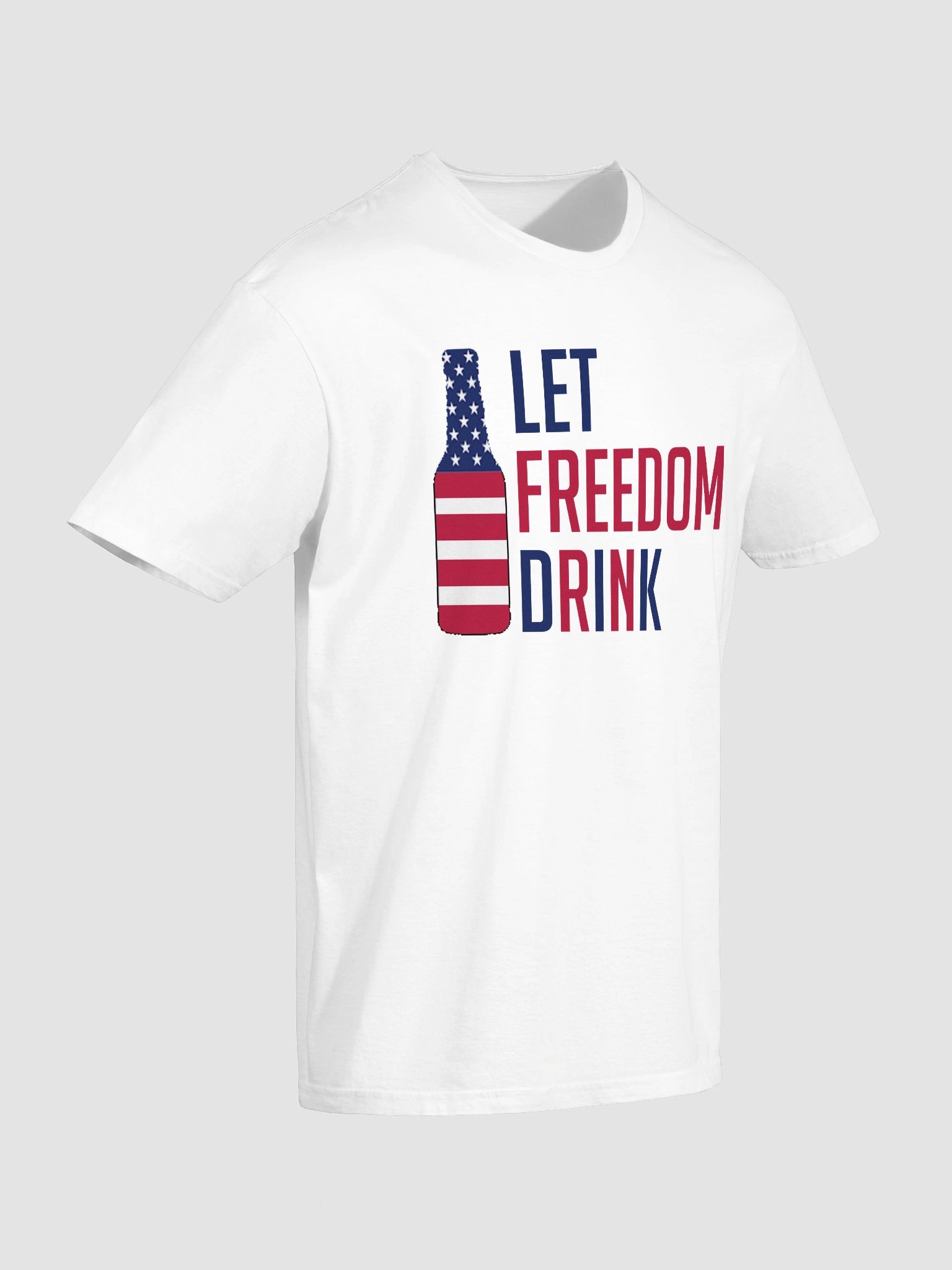 Let Freedom Drink T-Shirt product image (3)