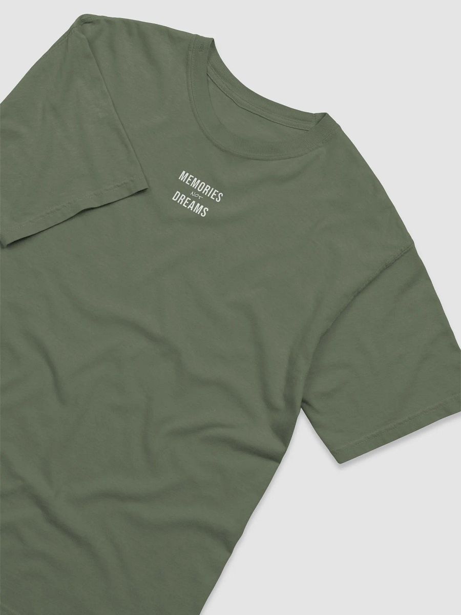 Memories Not Dreams T-Shirt product image (6)