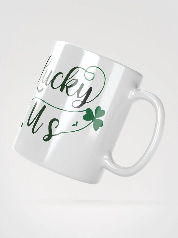 Lucky Us Shamrock St, Patrick's Day Mug product image (4)