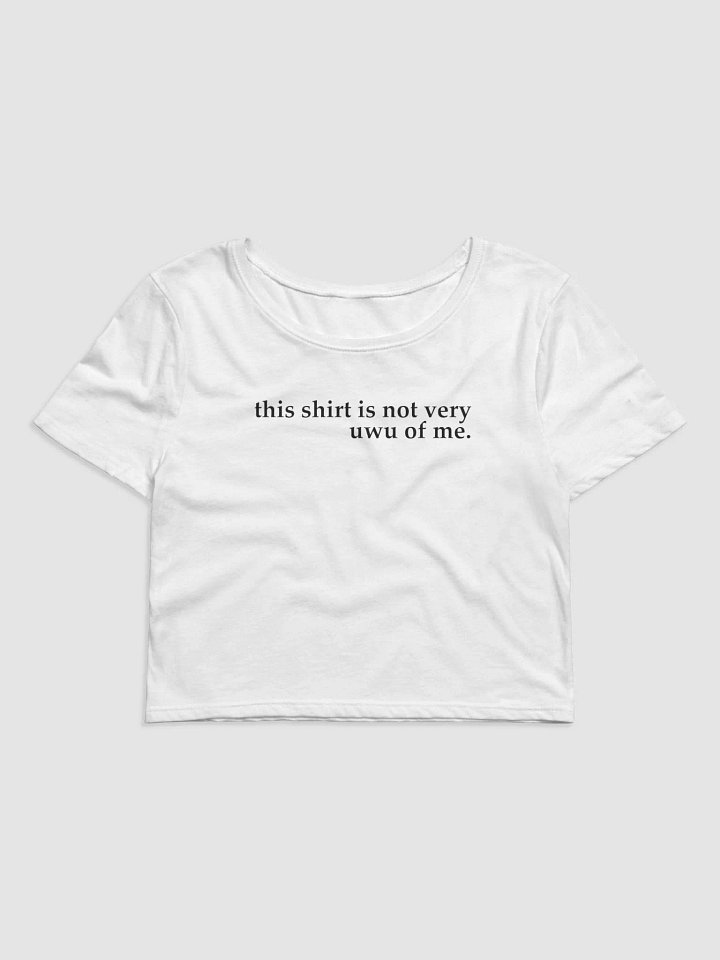 not very uwu cropped tee product image (1)
