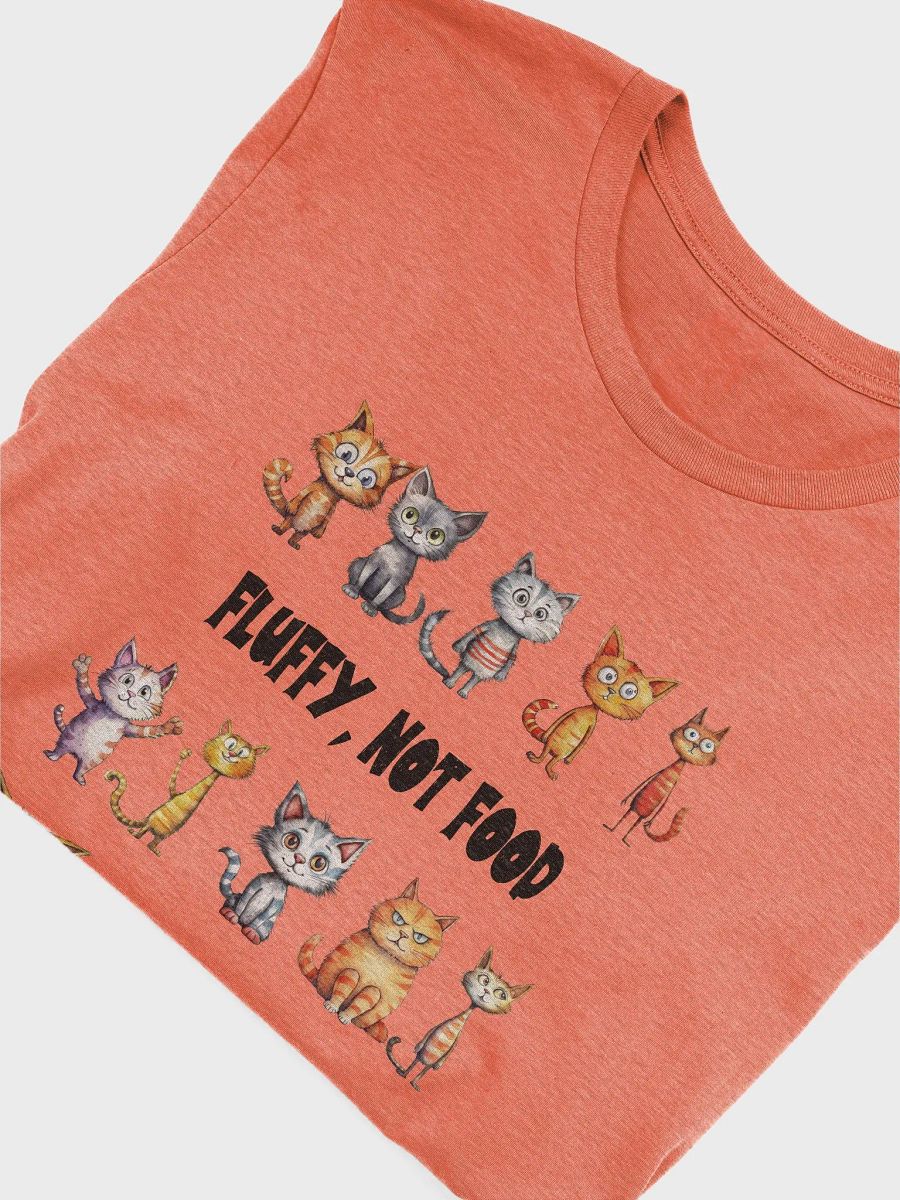 Fluffy, Not Food Cat T-Shirt product image (29)