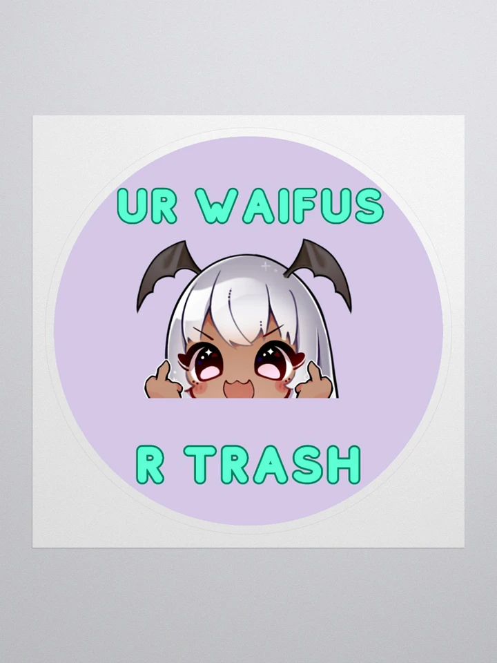 Ur Waifus R Trash Kiss Cut Sticker! product image (2)