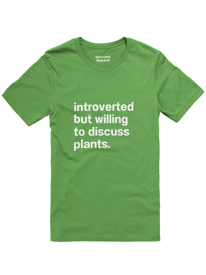 introverted but willing to discuss plants. Unisex T-Shirt product image (9)
