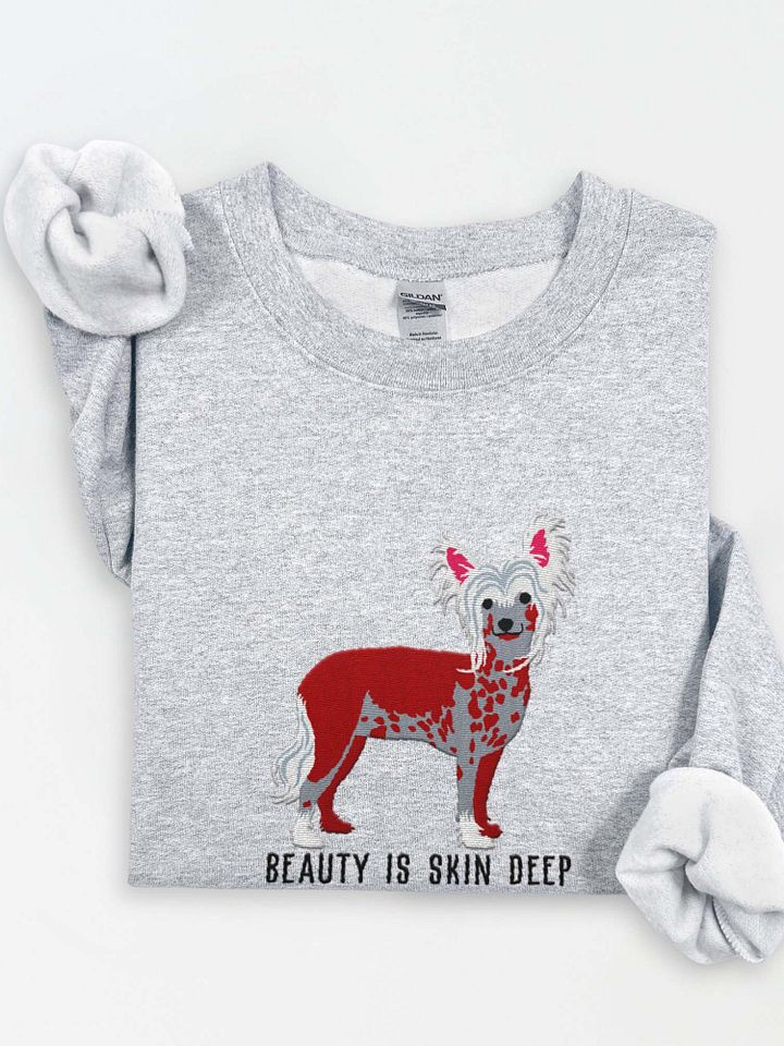 Beauty Is Skin Deep Sweatshirt (Embroidered) of a Chinese Crested Dog(Chocolate) product image (1)