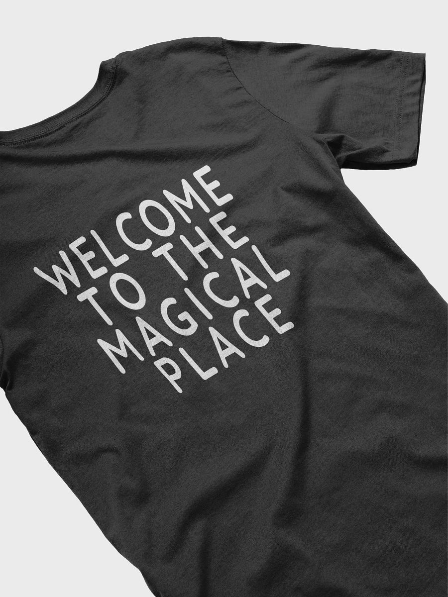 Welcome To The Magical Place T-Shirt product image (4)
