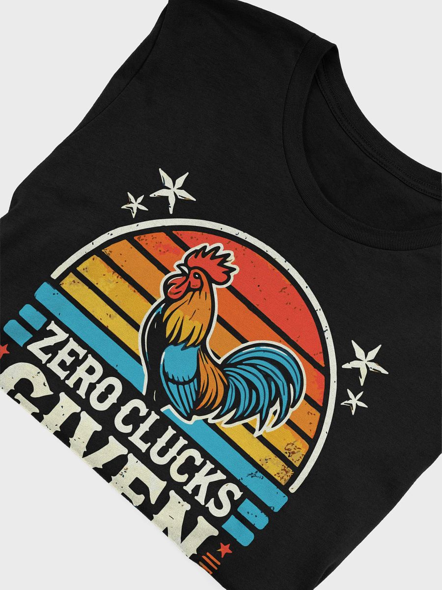 Retro Rooster 'Zero Clucks Given' Tee product image (9)