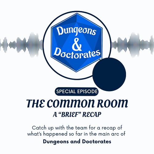 New to the DnDoctorates universe? Wanting a jumping off point that doesn't mean over a hundred back episodes to get started? ...