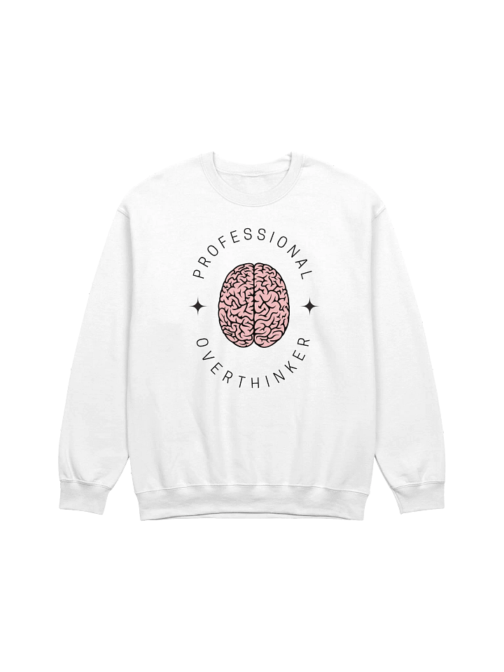 Professional Overthinker Sweatshirt (Unisex) product image (1)