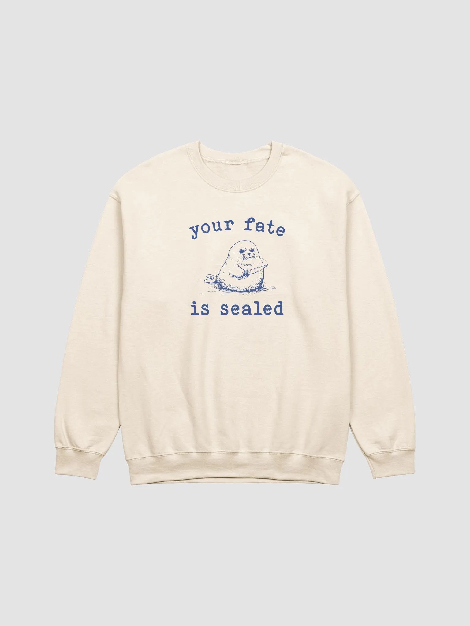 Your fate is sealed Crewneck product image (1)