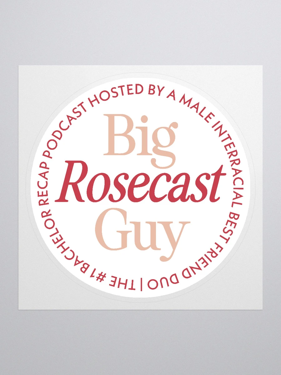 Big Rosecast Guy Sticker product image (1)