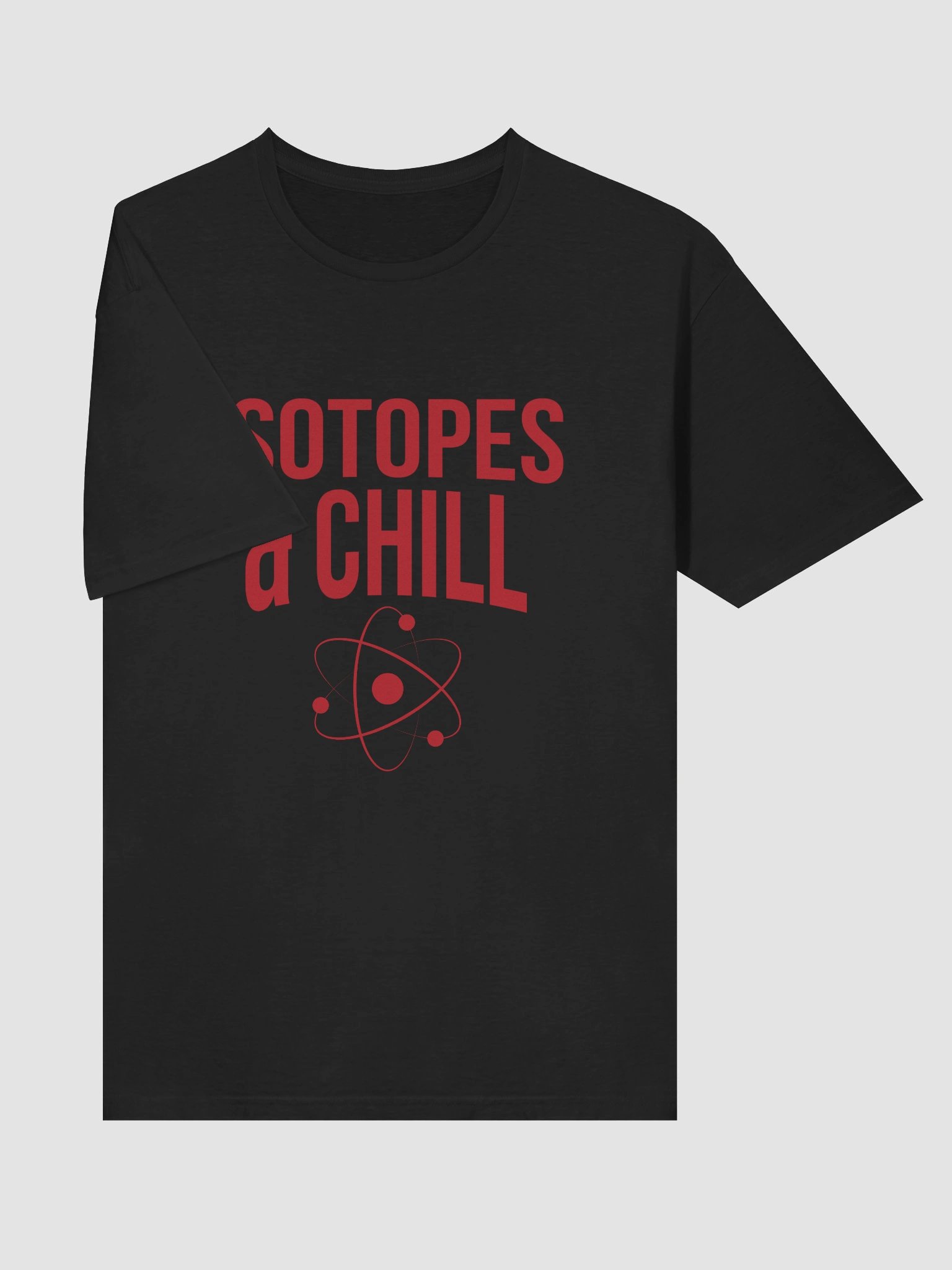 Isotopes & Chill Tee – Nerdy Chemistry Gift – Nuclear Physics Humor – Gildan Softstyle Unisex Shirt product image (5)
