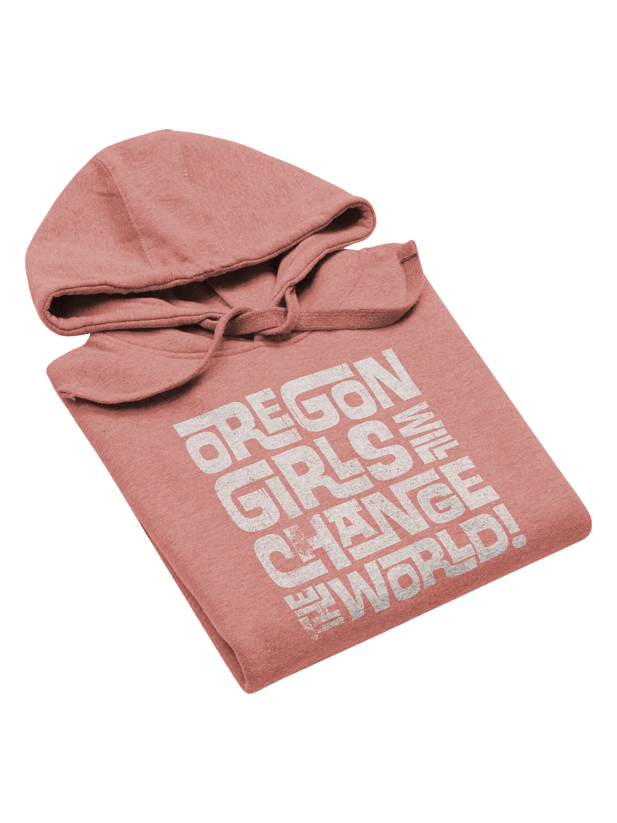 Oregon Girls Will Change The World - Hoodie product image (6)