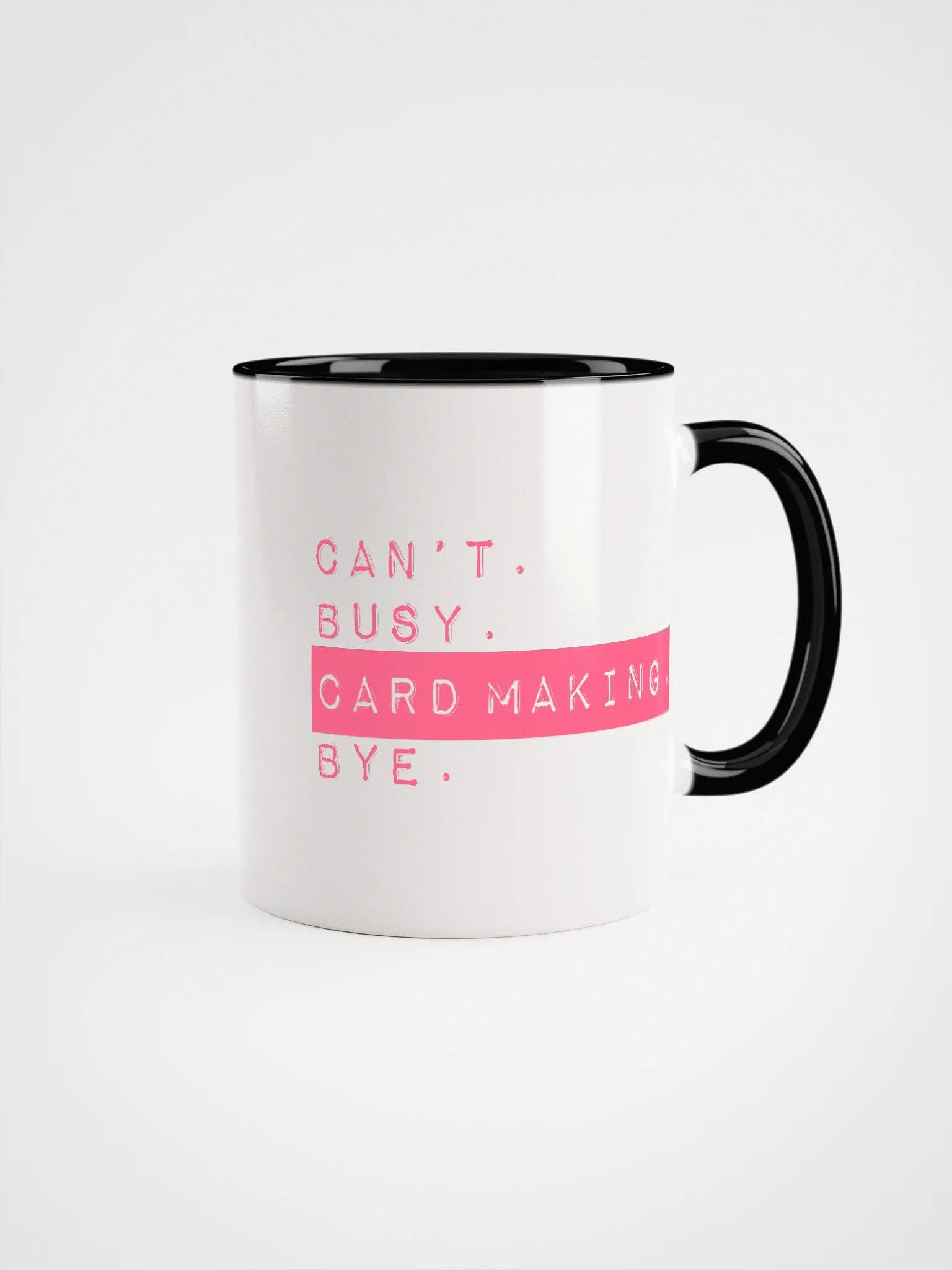 Can't. Busy. Card Making. Bye. Mug. product image (1)