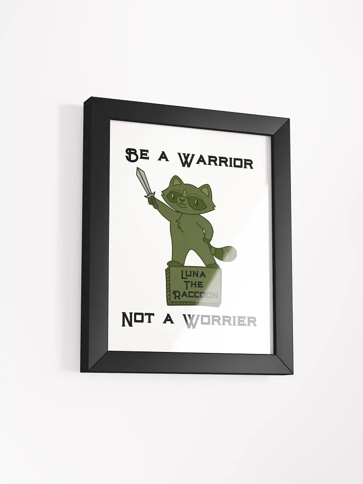 Luna the Raccoon: Be A Warrior Matte Poster product image (2)