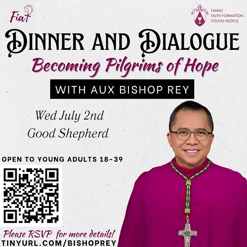 Join us for an inspiring evening with Auxiliary Bishop Rey 🙏✨

Dive into the spirit of “Pilgrims of Hope,” a holy year declar...
