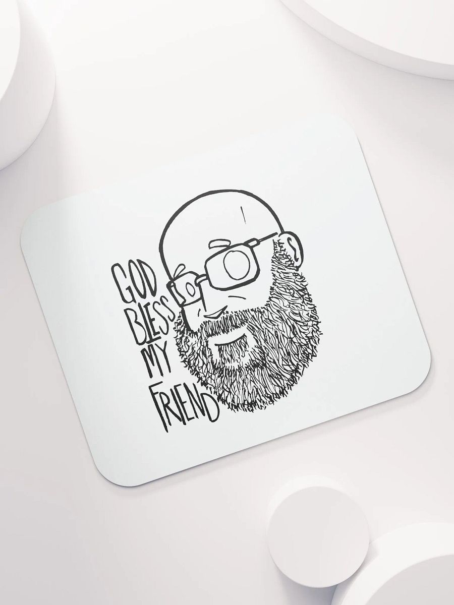 "God bless, my friend" Mouse Pad product image (7)