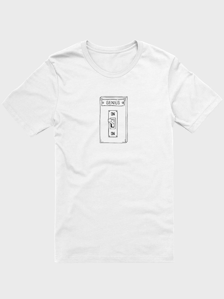 There Is No Off Position On The Genius Switch T-Shirt (White) product image (1)