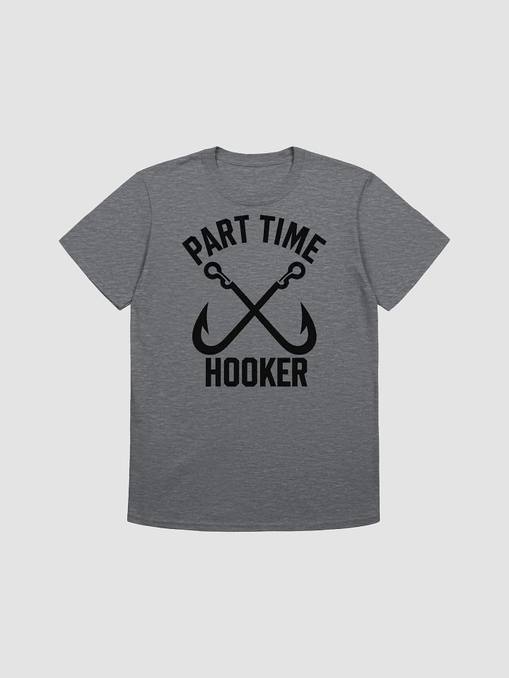 Funny Fishing Design – Part-Time Hooker Joke t-shirt product image (4)