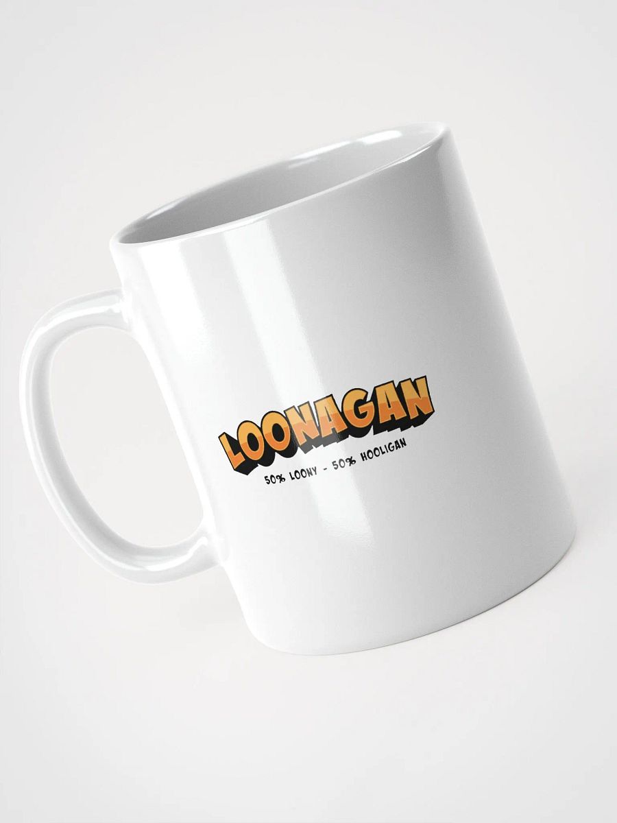 Loonagan Funny Coffee Mug: 50% Loony, 50% Hooligan! product image (3)