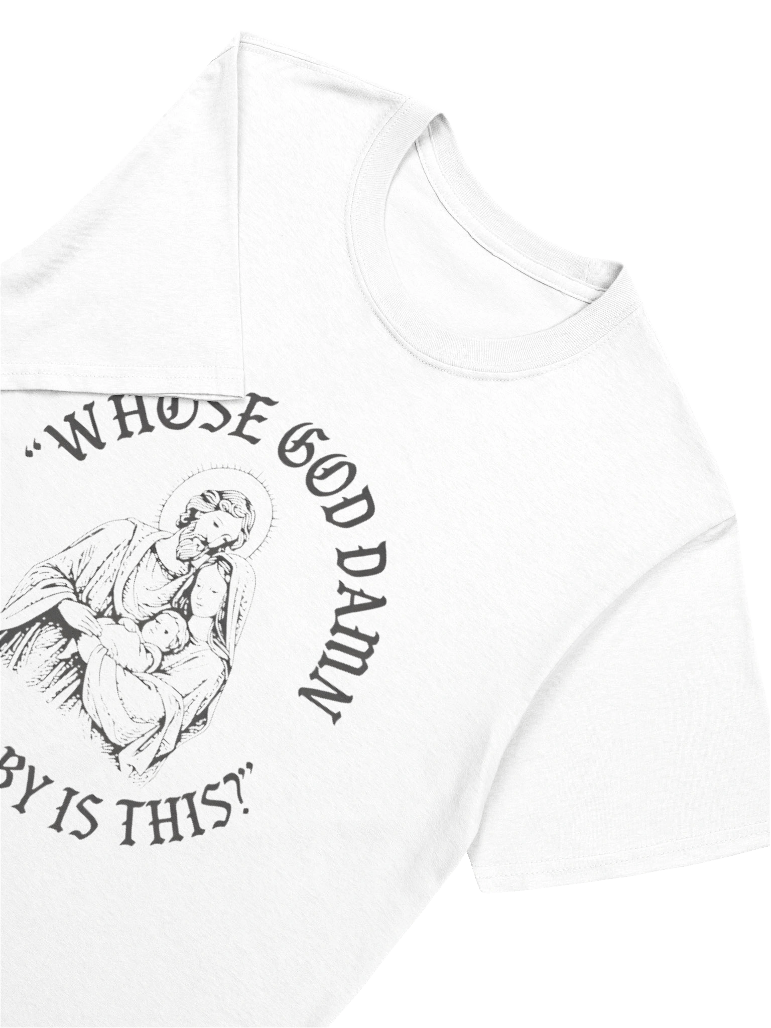 Whose God Damn White Baby Is This Shirt product image (5)