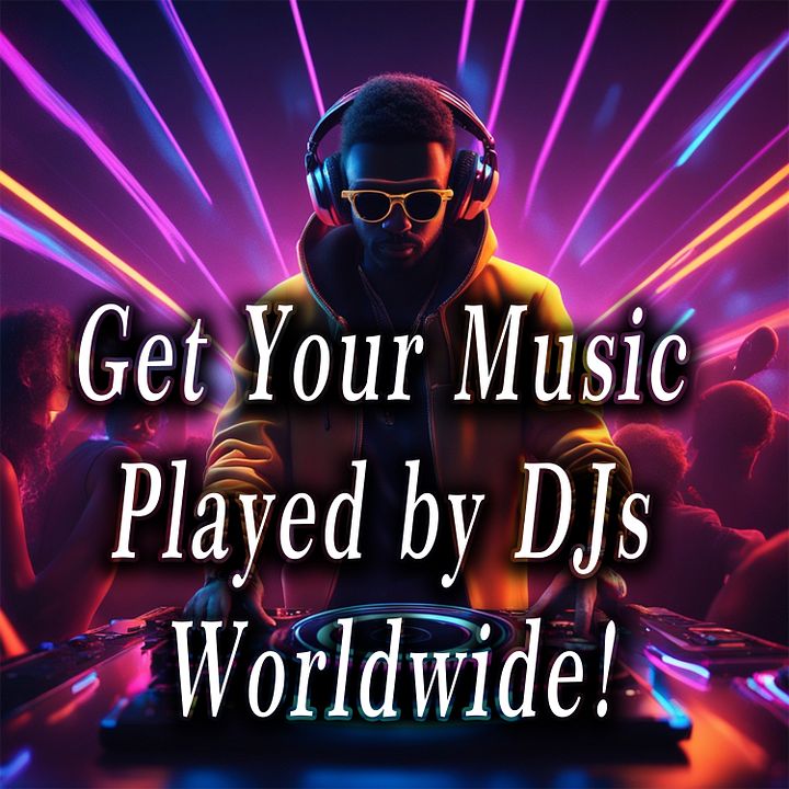 Get Your Music Played by DJs Worldwide! product image (1)