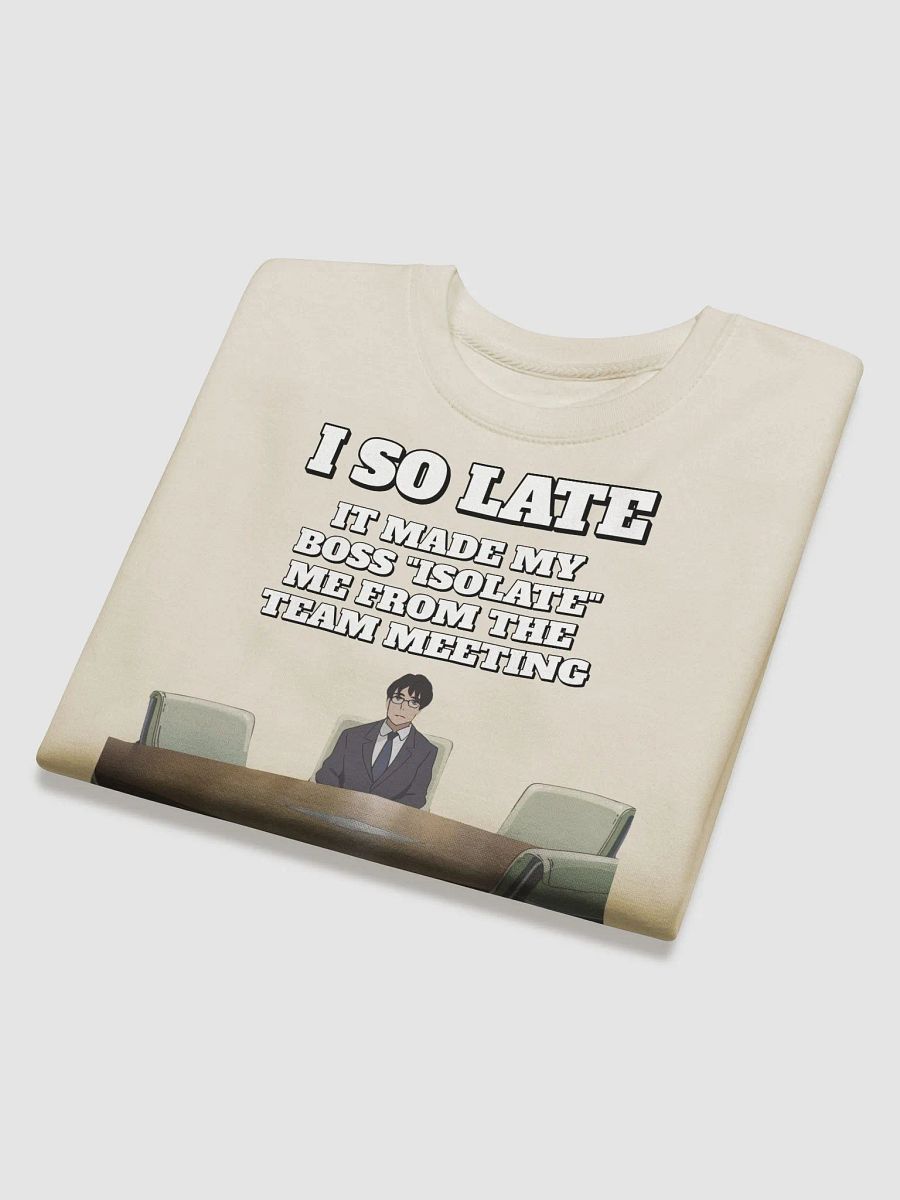 I So Late - Funny Wordplay Sweatshirt product image (3)