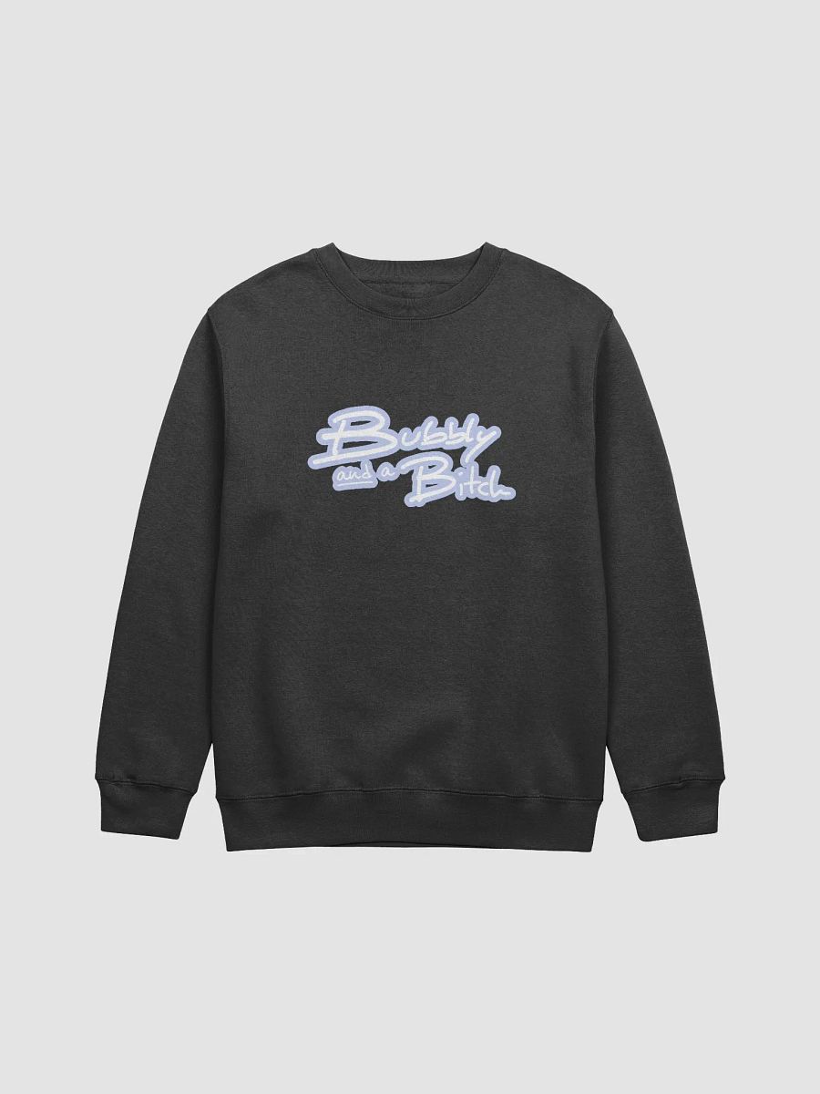 Bubbly and a B*tch (lined design, #BDCAEF) printed crewneck product image (4)
