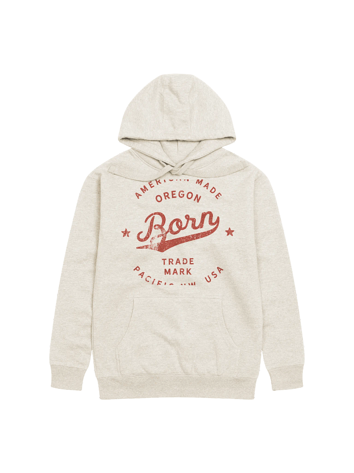 American Made Oregon Born Hoodie product image (1)