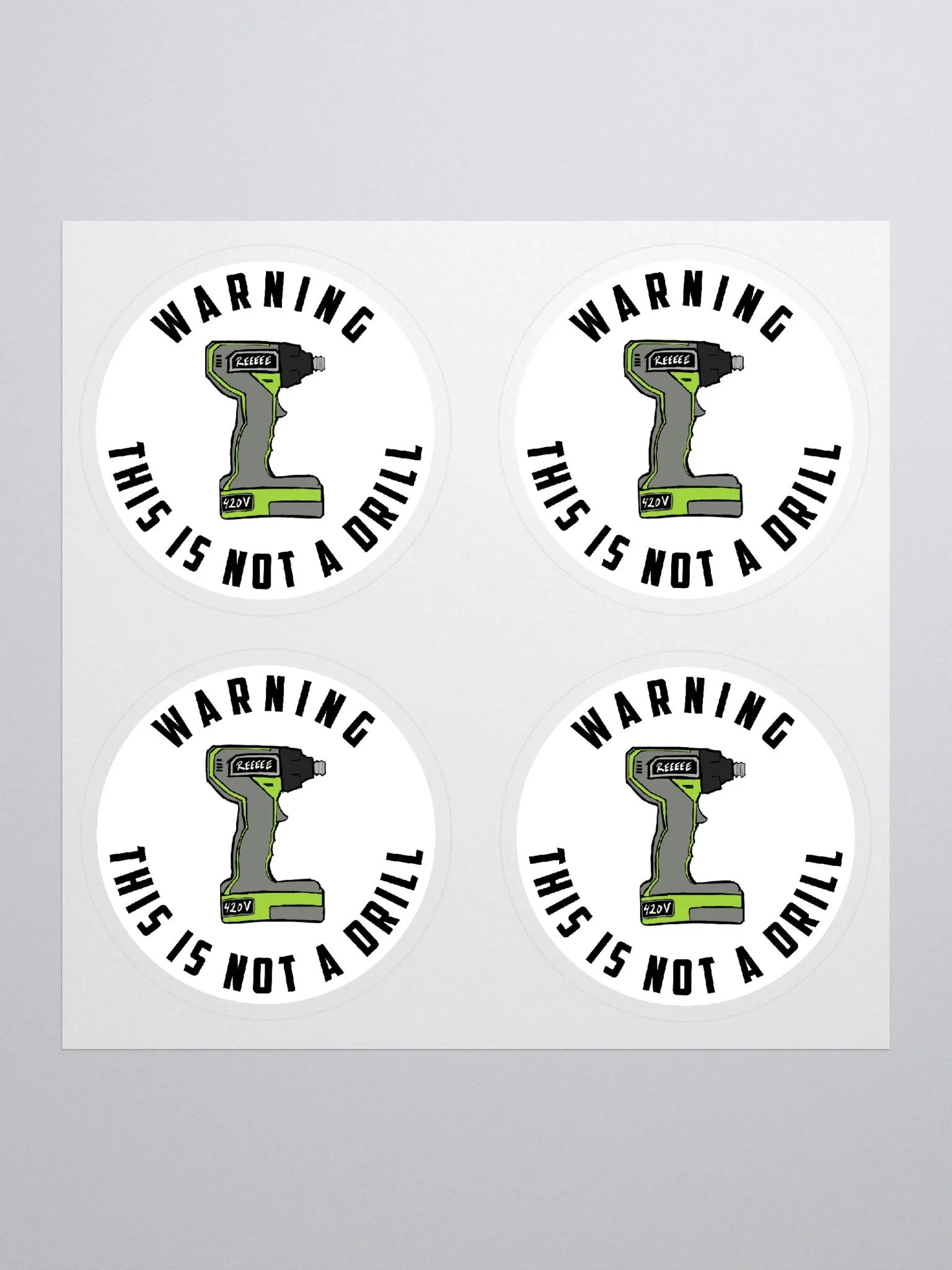 Not a Drill - Sticker product image (1)