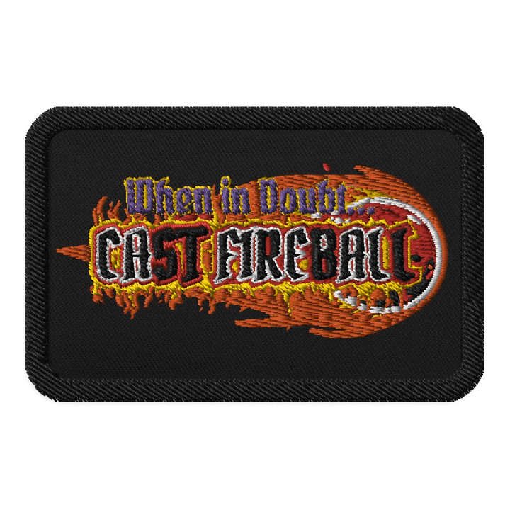 When in Doubt CAST FIREBALL Patch product image (1)
