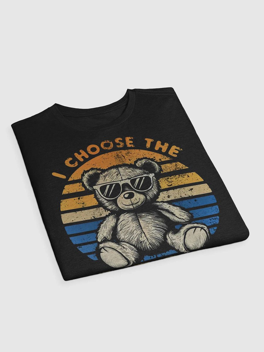 I Choose the Bear product image (6)