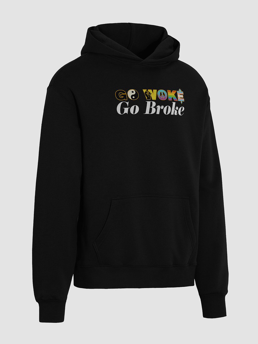 GO WOKE GO BROKE HOODIE product image (12)