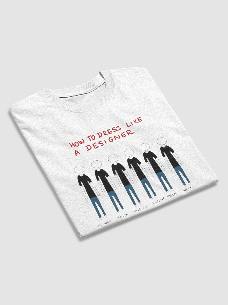 Dress like a Designer Tee product image (39)